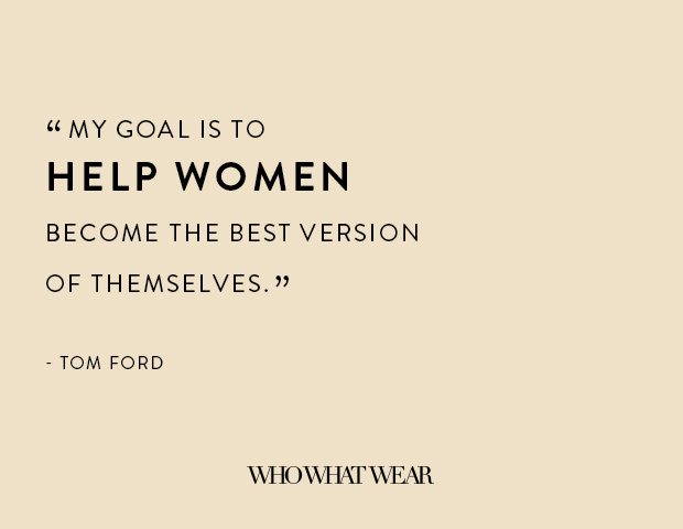 The 18 Most Provocative Tom Ford Quotes of All Time | Who What Wear